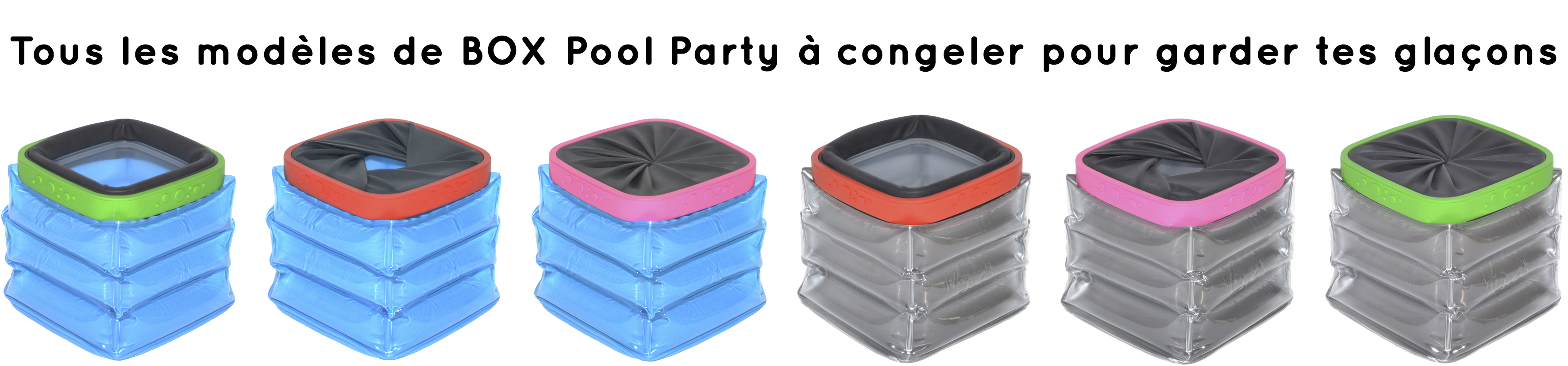BOX pool party neolid modele pour glacon